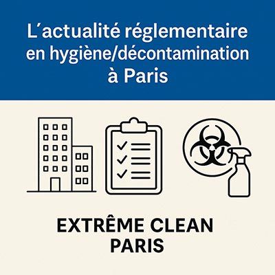 Les obligations légales en hygiène et décontamination à Paris et leur portée
